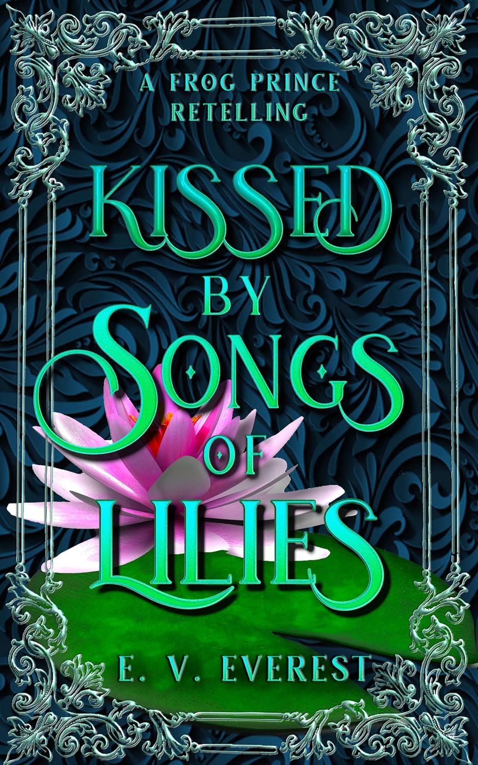 Kissed by Songs of Lilies: A Frog Prince Fairy Tale Romance (Cursed Kiss Chronicles Book 1) (English Edition) baixar livro de graça