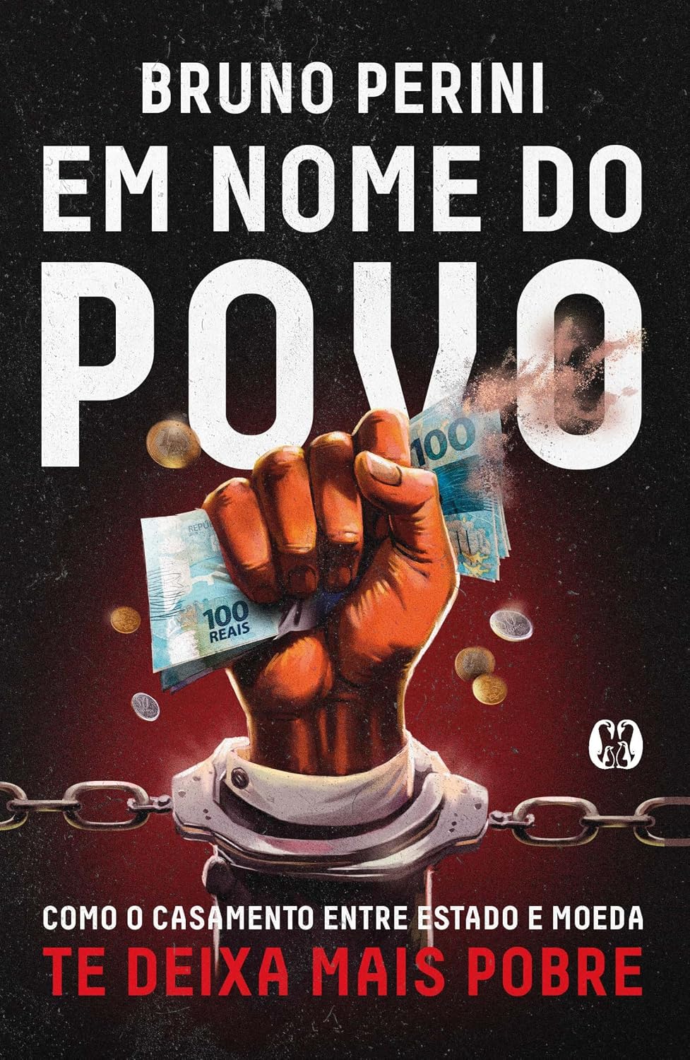 capítulo por capítulo baixar Em nome do povo: como o casamento entre Estado e moeda te deixa mais pobre