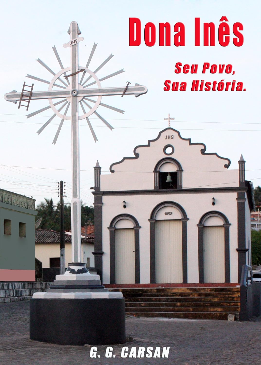 DONA INÊS: SEU POVO - SUA HISTÓRIA baixar o livro de graça