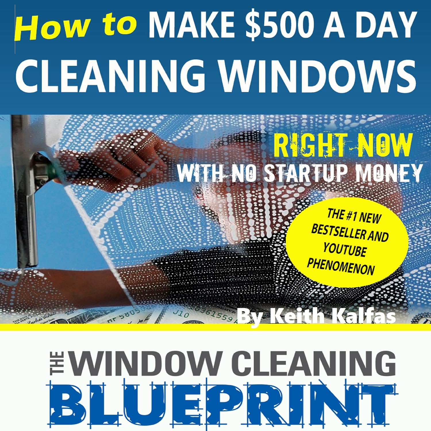The Window Cleaning Blueprint: How to Make $500 a Day Cleaning Windows baixar o livro de graça