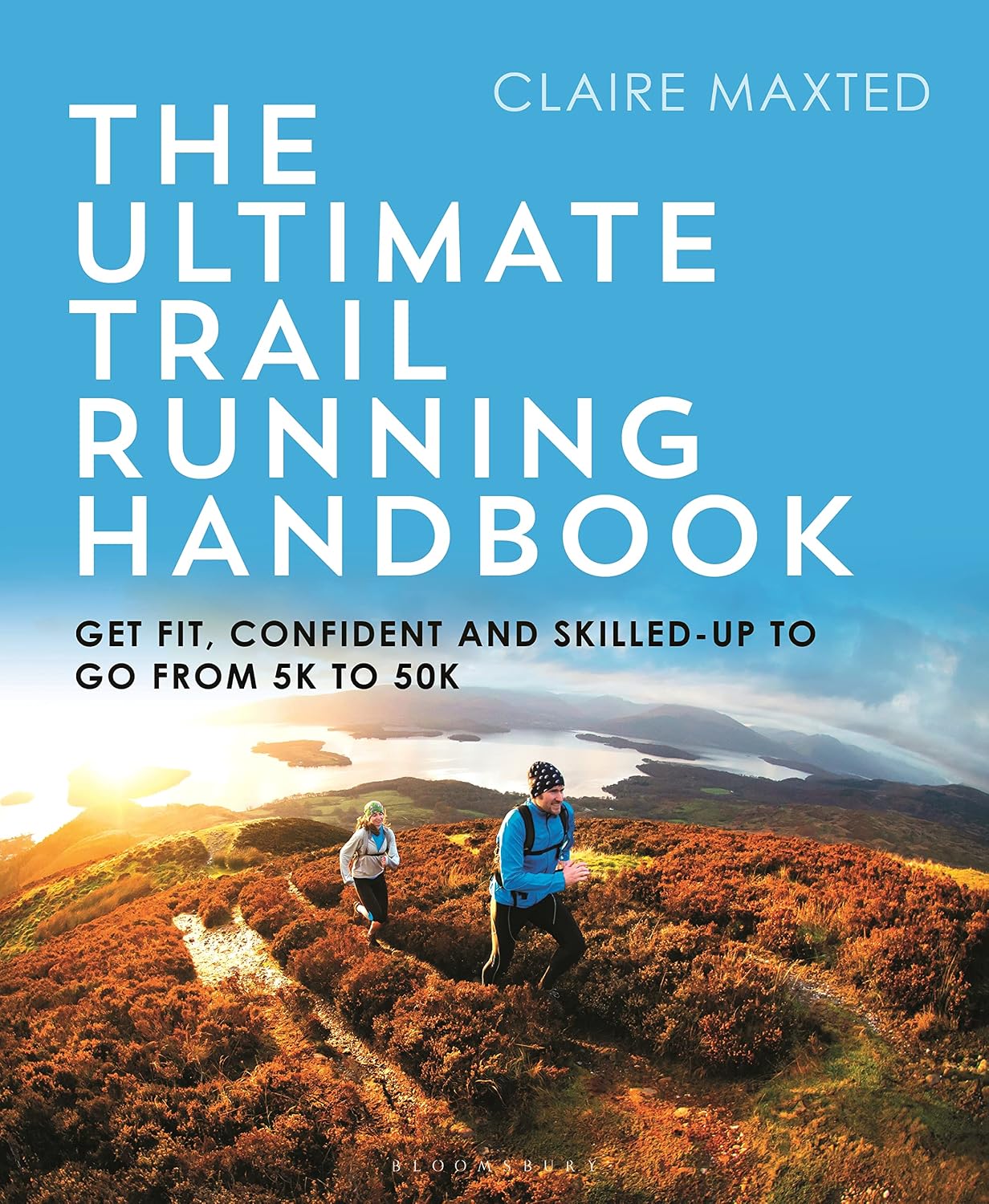 The Ultimate Trail Running Handbook: Get fit, confident and skilled-up to go from 5k to 50k (English Edition) baixar livro de graça