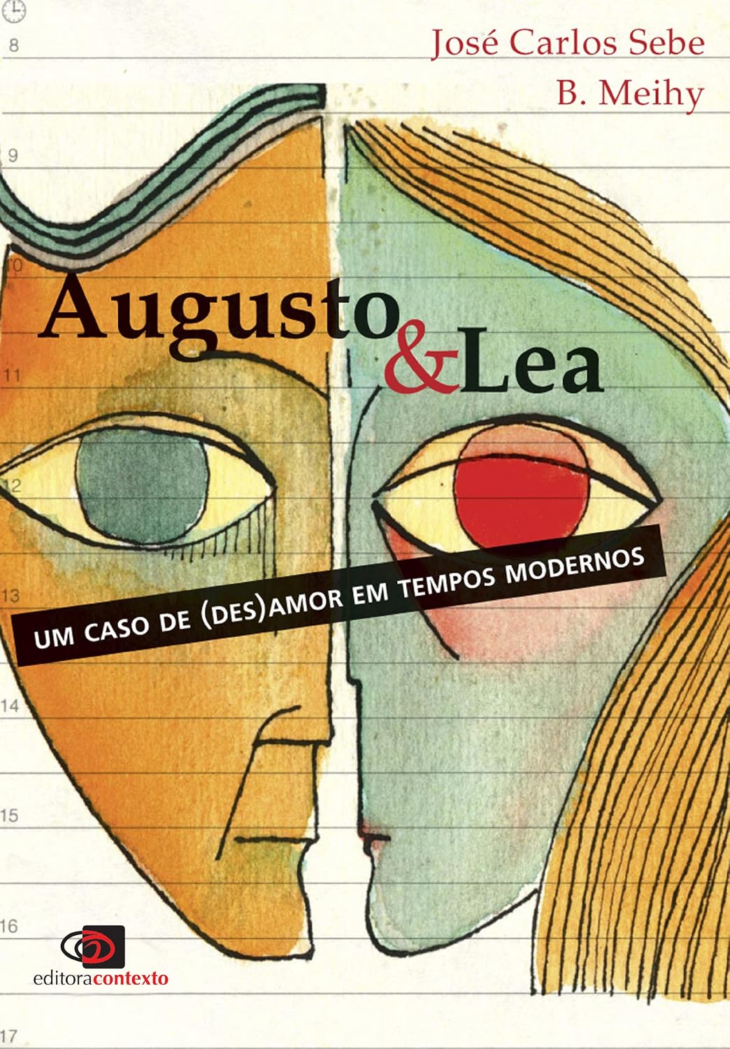 ler totalmente Augusto & Lea: um caso de (des)amor em tempos modernos