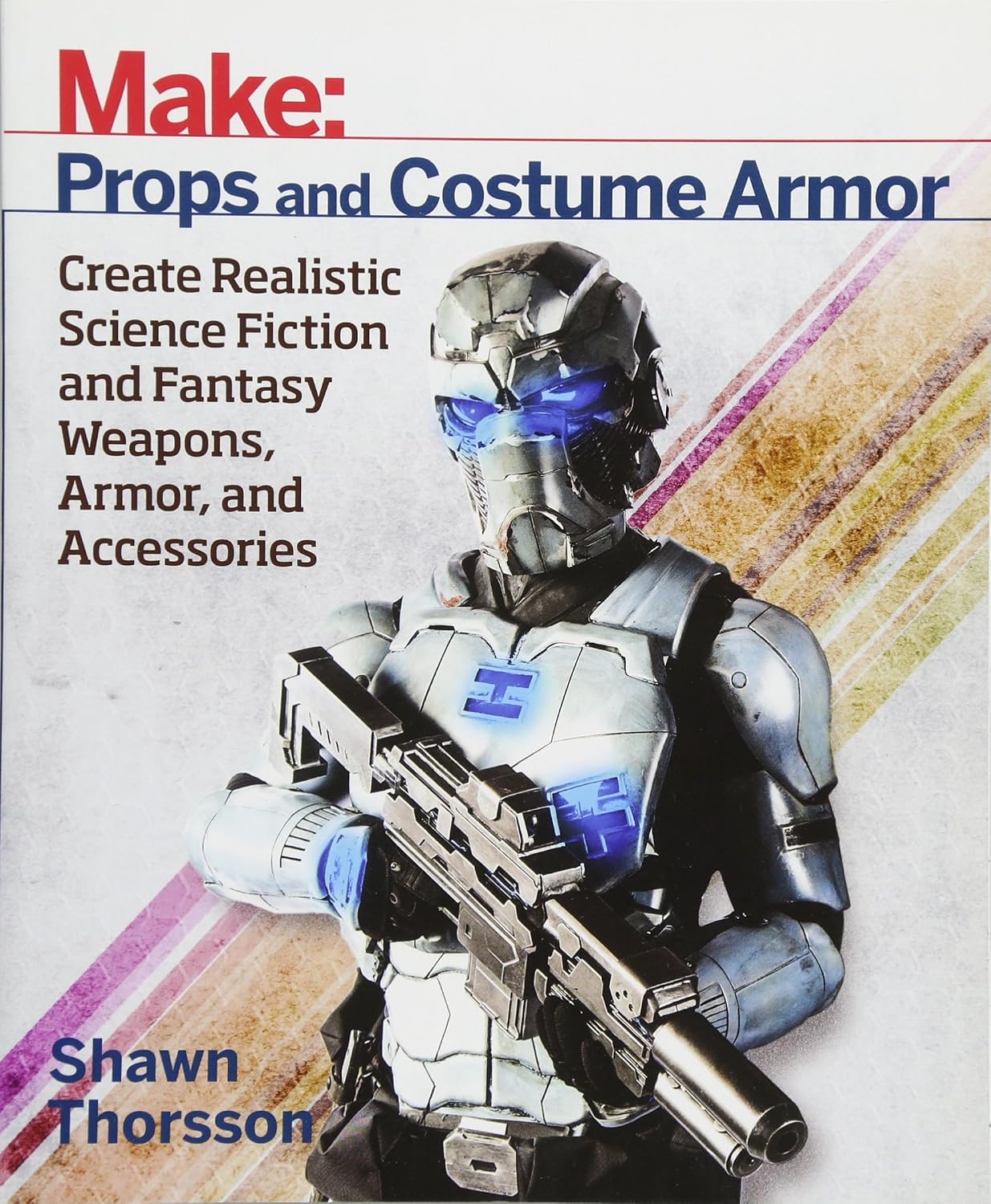 capítulo por capítulo baixar Make: Props and Costume Armor: Create Realistic Science Fiction & Fantasy Weapons, Armor, and Accessories