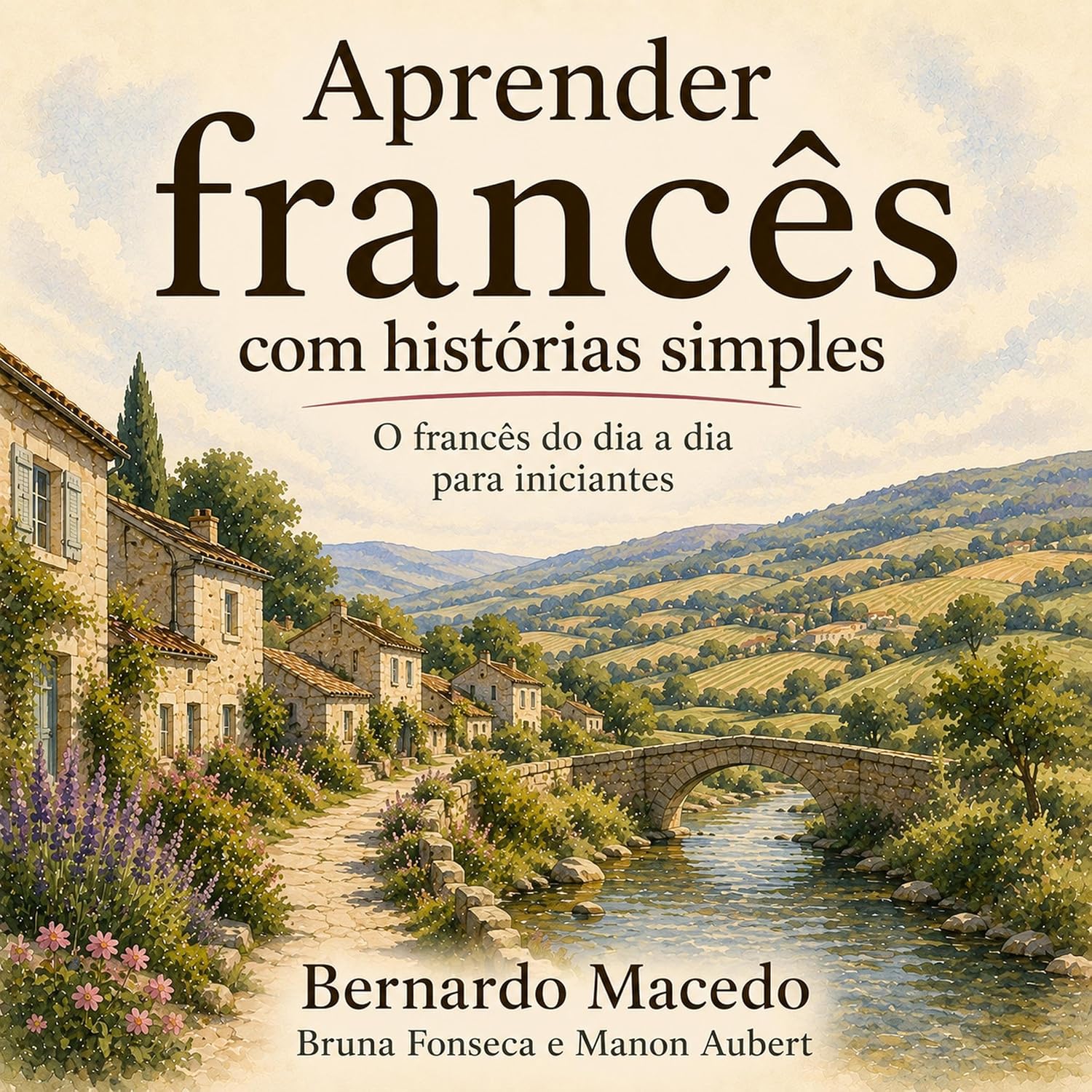 ler totalmente Aprender francês com histórias simples: O francês do dia a dia para iniciantes