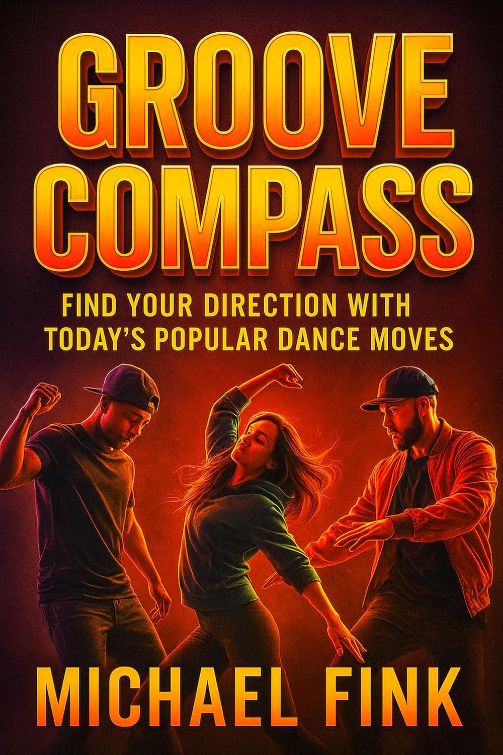 ler totalmente Groove Compass: Find Your Direction with Today’s Popular Dance Moves (English Edition)
