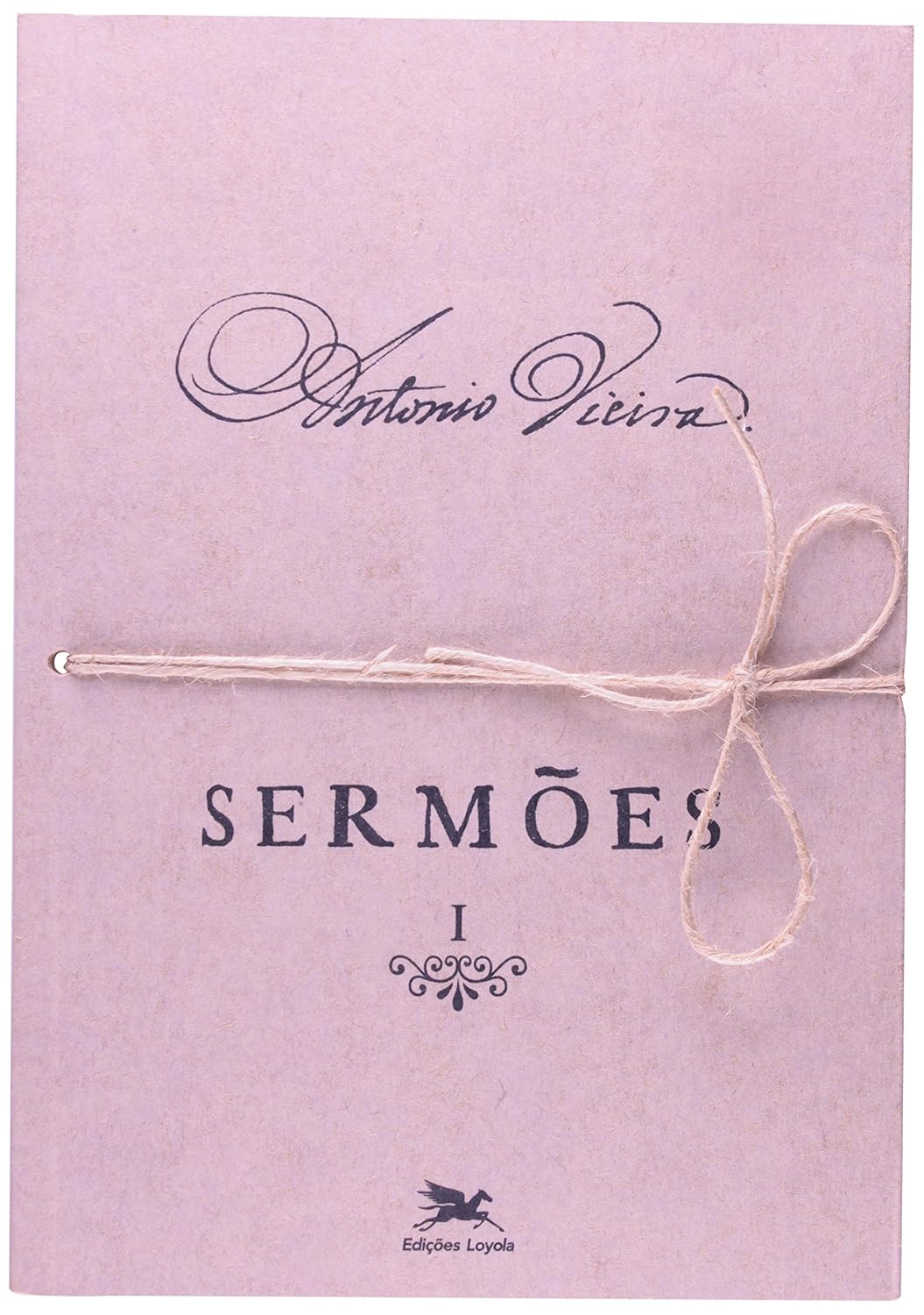 Sermões - Vol. I: Volume I: 1