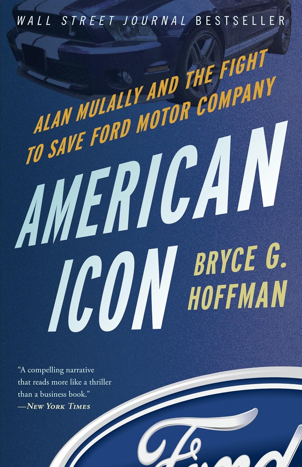 American Icon: Alan Mulally and the Fight to Save Ford Motor Company baixar livro de graça