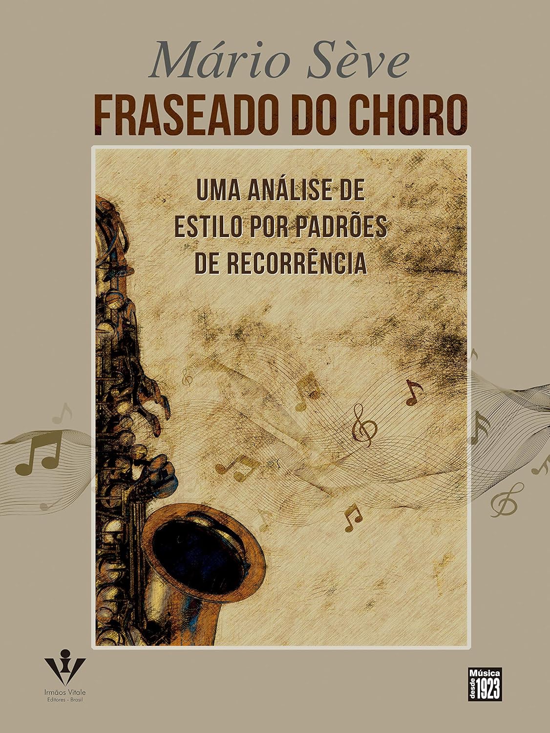 Fraseado do choro: Uma análise de estilo por padrões de recorrência baixar livro de graça