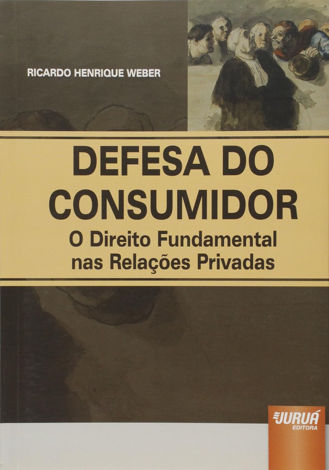 ler totalmente Defesa do Consumidor: O Direito Fundamental nas Relações Privadas
