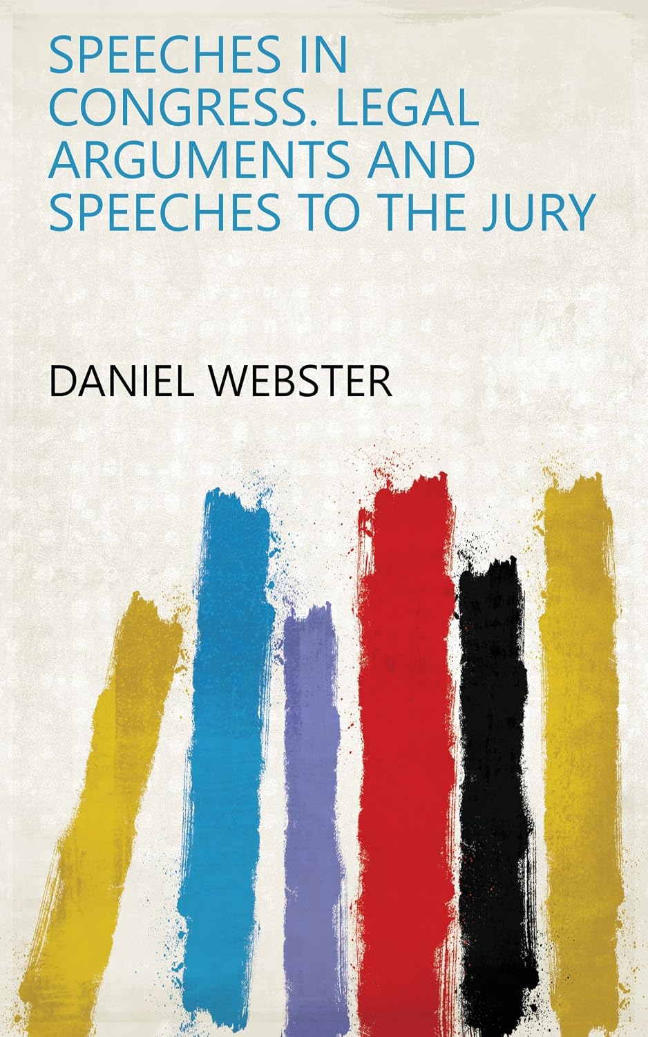 ler totalmente Speeches In Congress. Legal Arguments And Speeches To The Jury (English Edition)