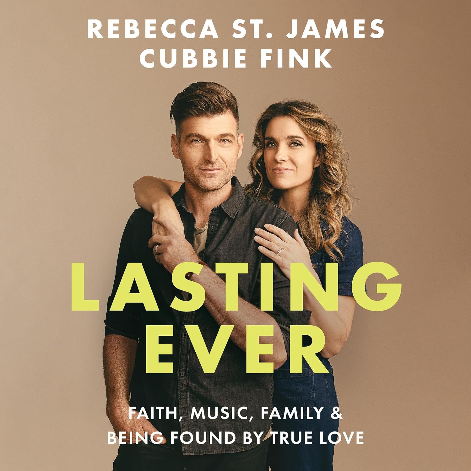 Lasting Ever: Faith, Music, Family, and Being Found by True Love baixar o livro de graça