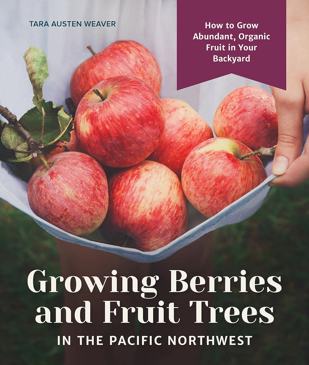 Growing Berries and Fruit Trees in the Pacific Northwest: How to Grow Abundant, Organic Fruit in Your Backyard (English Edition) baixar o livro de graça