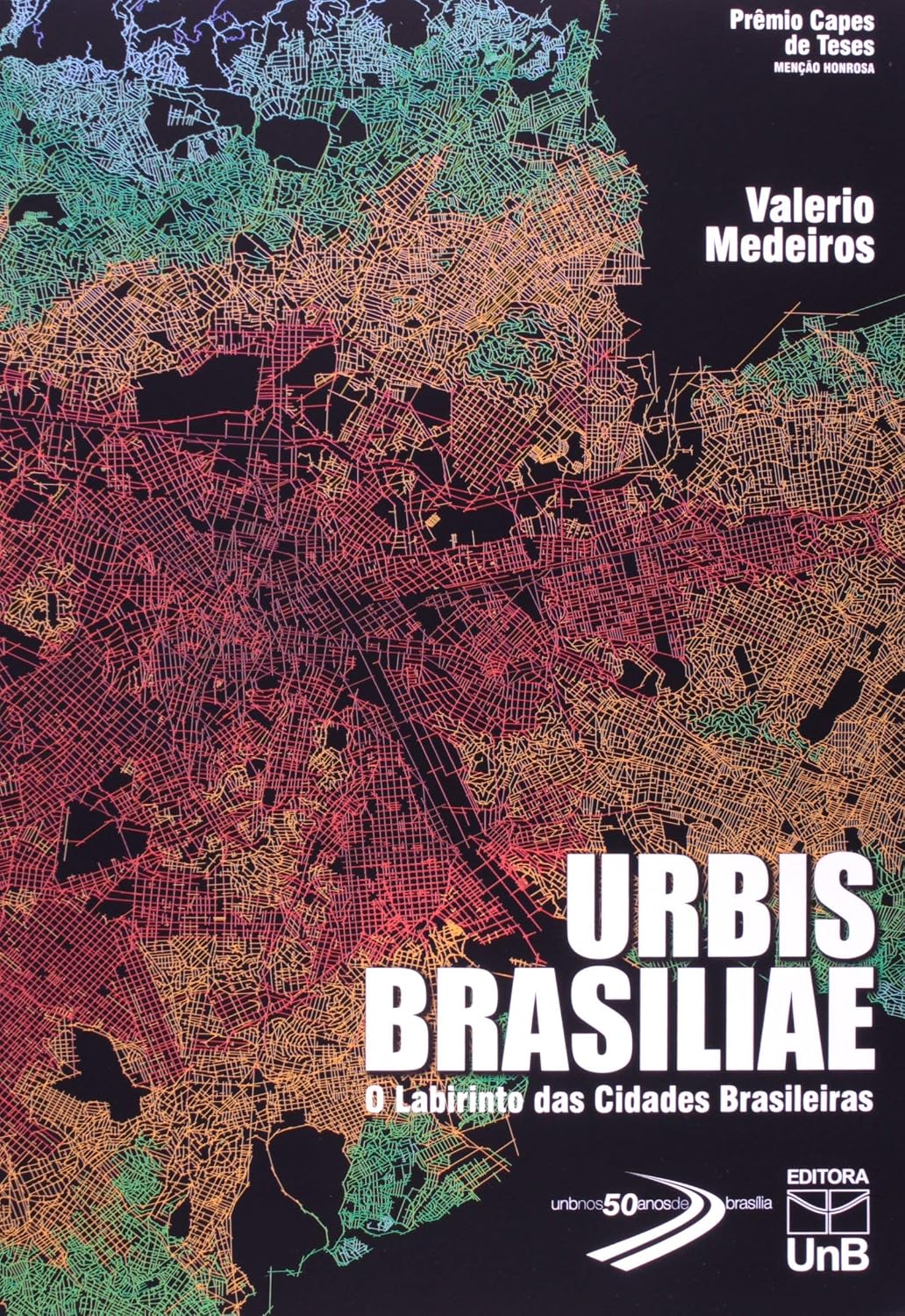 Urbis Brasiliae: o Labirinto das Cidades Brasileiras