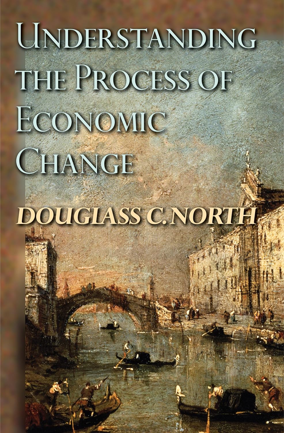 Understanding the Process of Economic Change: 32 baixar livro de graça