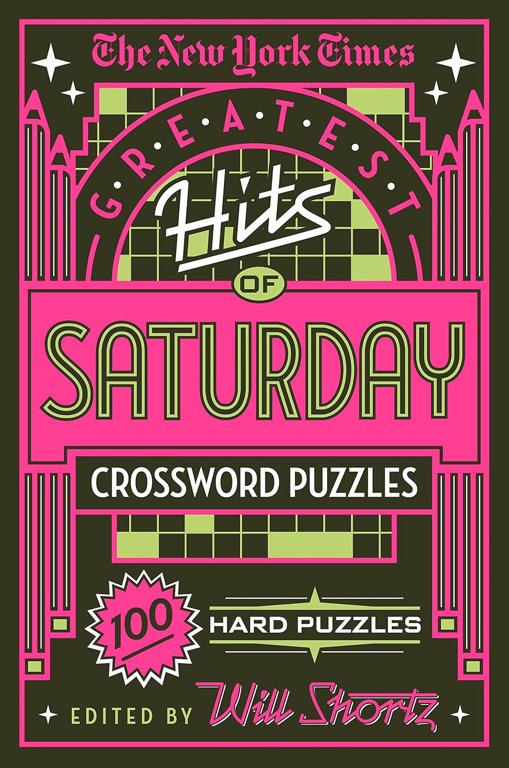 The New York Times Greatest Hits of Saturday Crossword Puzzles: 100 Hard Puzzles baixar livro de graça