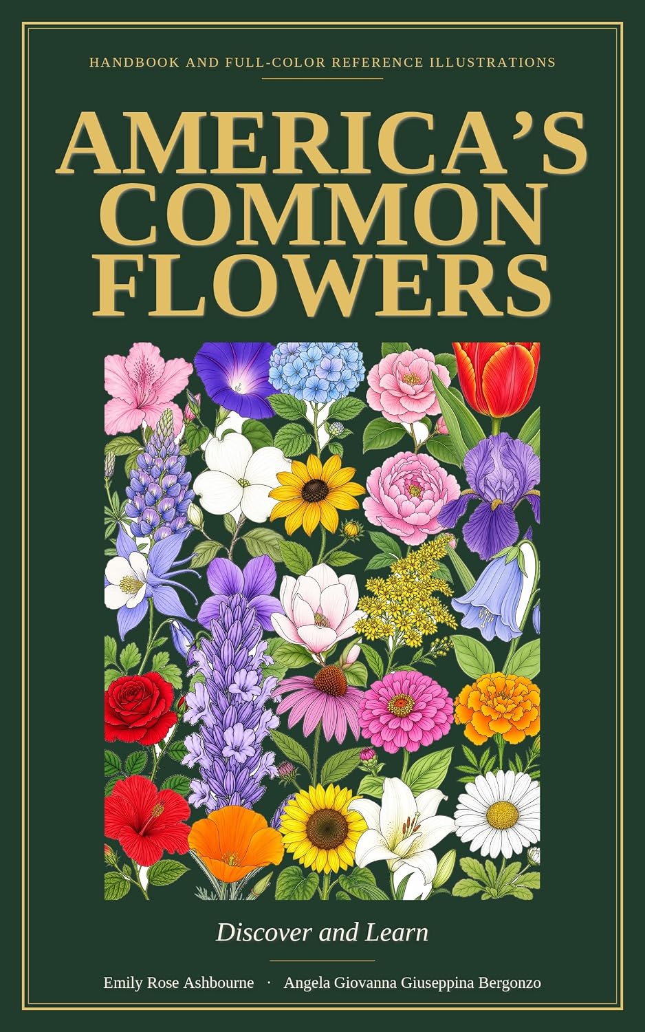 ler totalmente AMERICA'S COMMON FLOWERS Handbook: Flower Profiles and Full-Color Reference Illustrations for Adults, Seniors, Kids, and Homeschoolers (ILLUSTRATED BOTANICAL... AND COLORING Book 4) (English Edition)