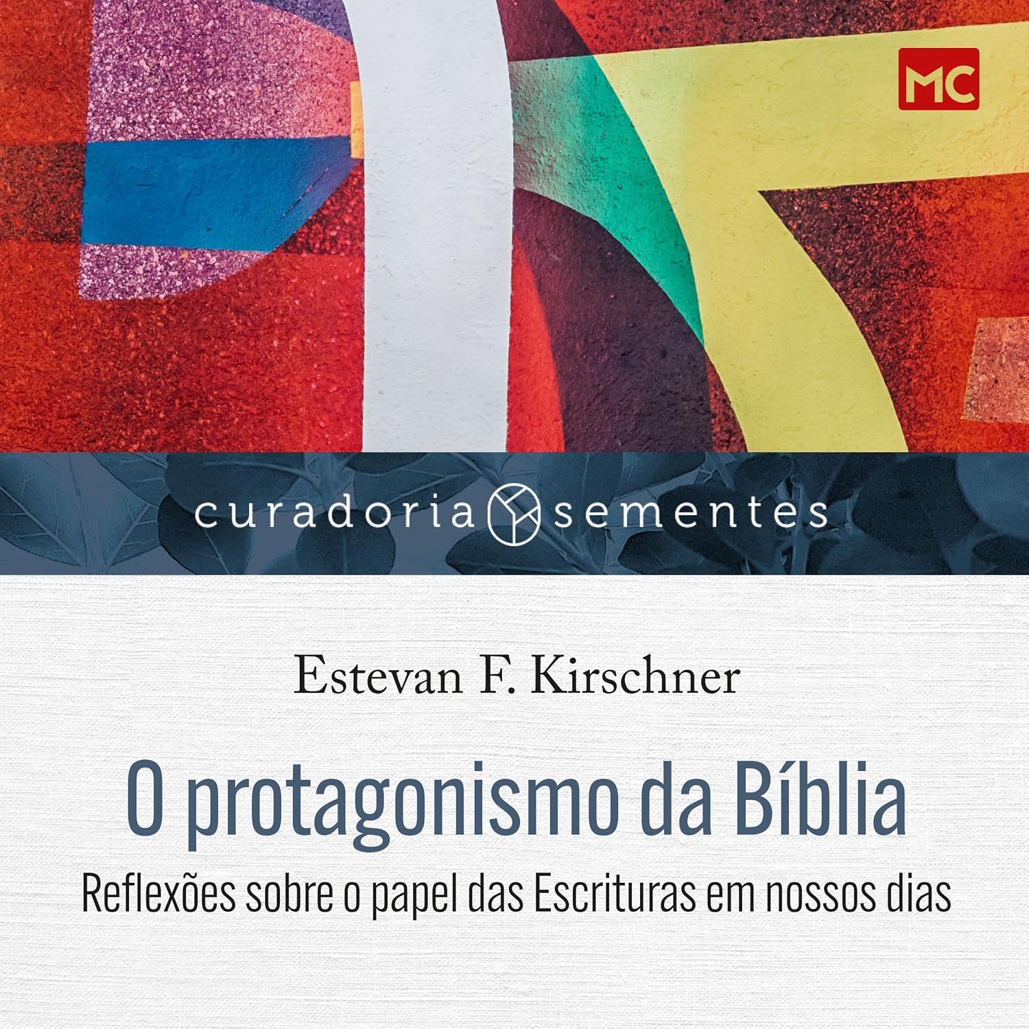 capítulo por capítulo baixar O protagonismo da Bíblia: Reflexões sobre o papel das Escrituras em nossos dias