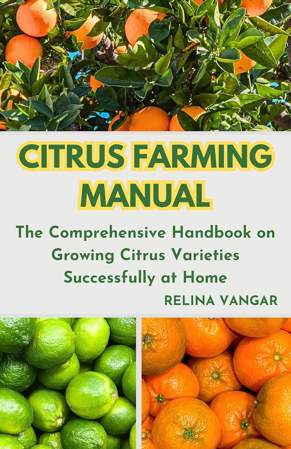 ler totalmente CITRUS FARMING MANUAL: The Comprehensive Handbook on Growing Citrus Varieties Successfully at Home (English Edition)
