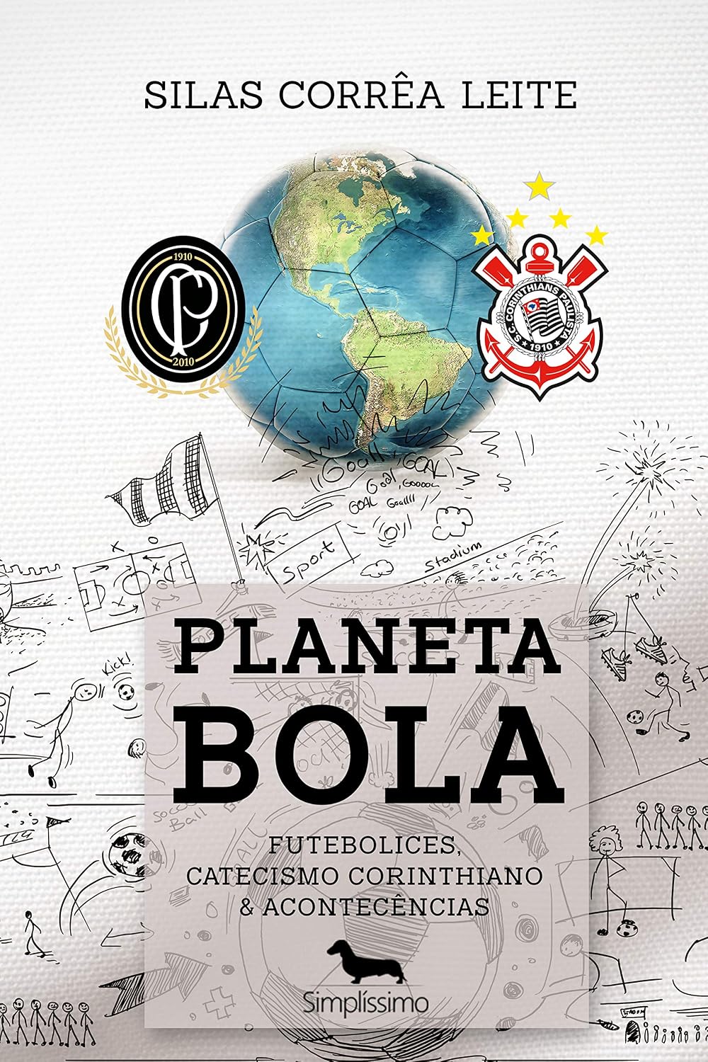 Planeta Bola: Futebolices, Catecismo Corinthiano & Acontecências baixar o livro de graça