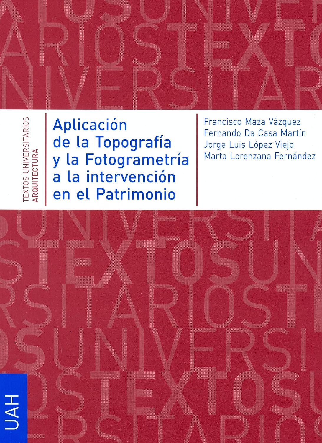 Aplicación de la Topografía y la Fotogrametría a la Intervención en el Patrimonio baixar o livro de graça