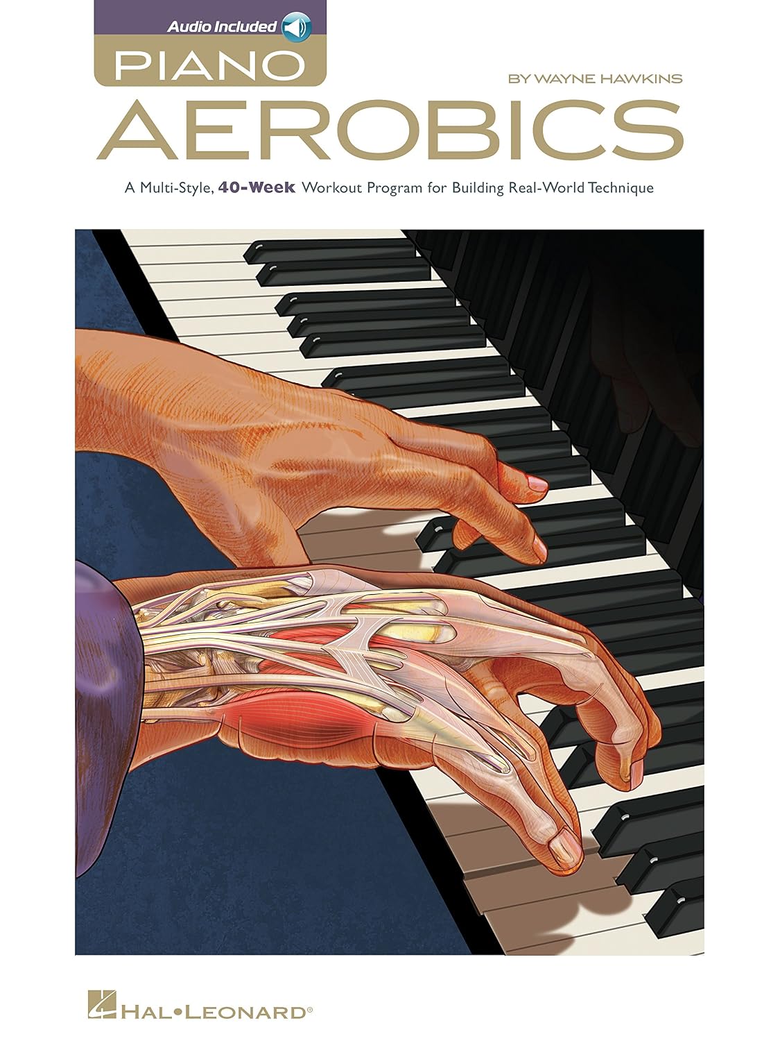 Piano Aerobics: A Multi-Style, 40-Week Workout Program for Building Real-World Technique (English Edition)