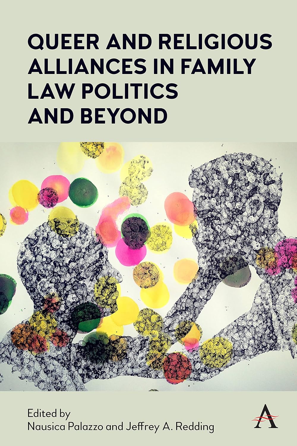 ler totalmente Queer and Religious Alliances in Family Law Politics and Beyond (Anthem Law and Society Series) (English Edition)