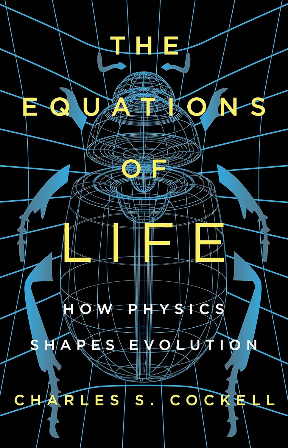 The Equations of Life: How Physics Shapes Evolution