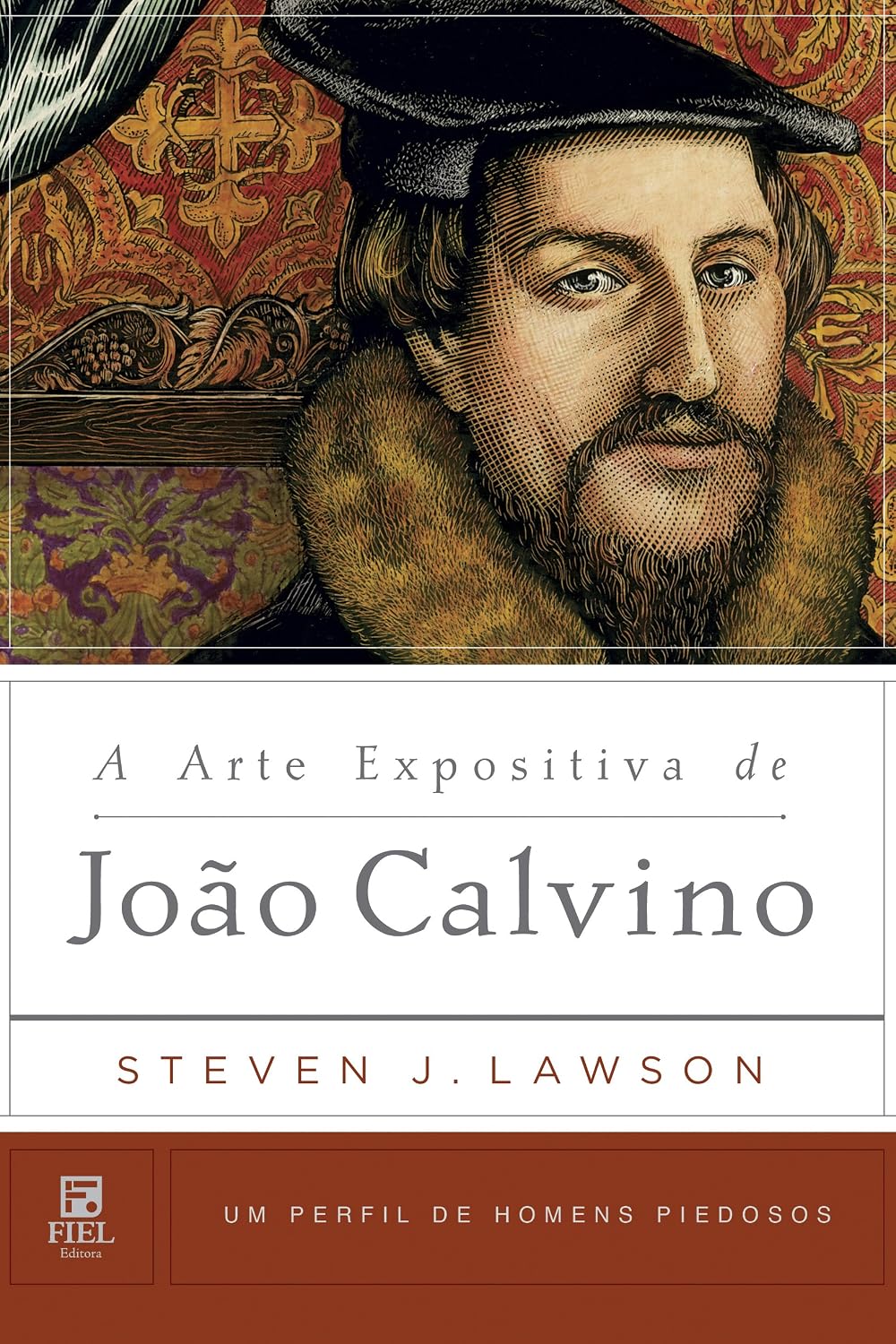 A arte expositiva de João Calvino: Um Perfil de Homens Piedosos baixar livro de graça