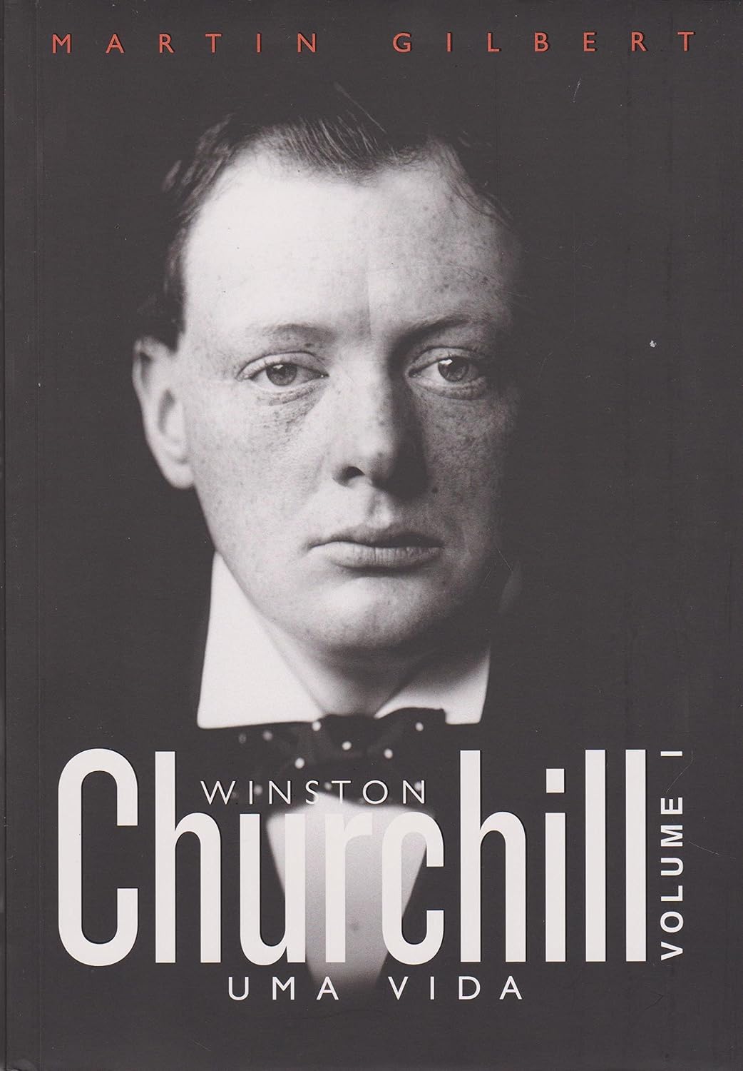 Churchill. Uma Vida - Volume 1