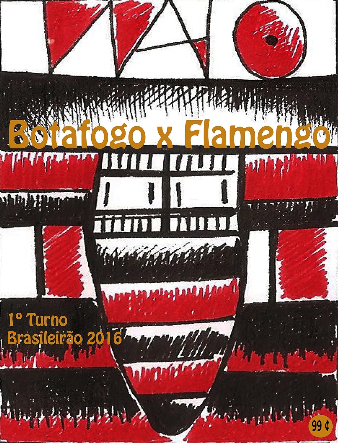 Botafogo x Flamengo: Brasileirão 2016/1º Turno (Campanha do Clube de Regatas do Flamengo no Campeonato Brasileiro 2016 Série A Livro 15) baixar o livro de graça