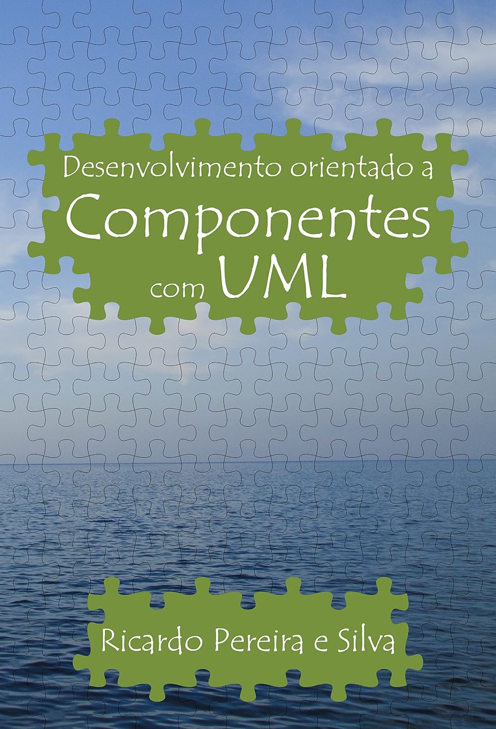Desenvolvimento orientado a componentes com UML baixar o livro de graça