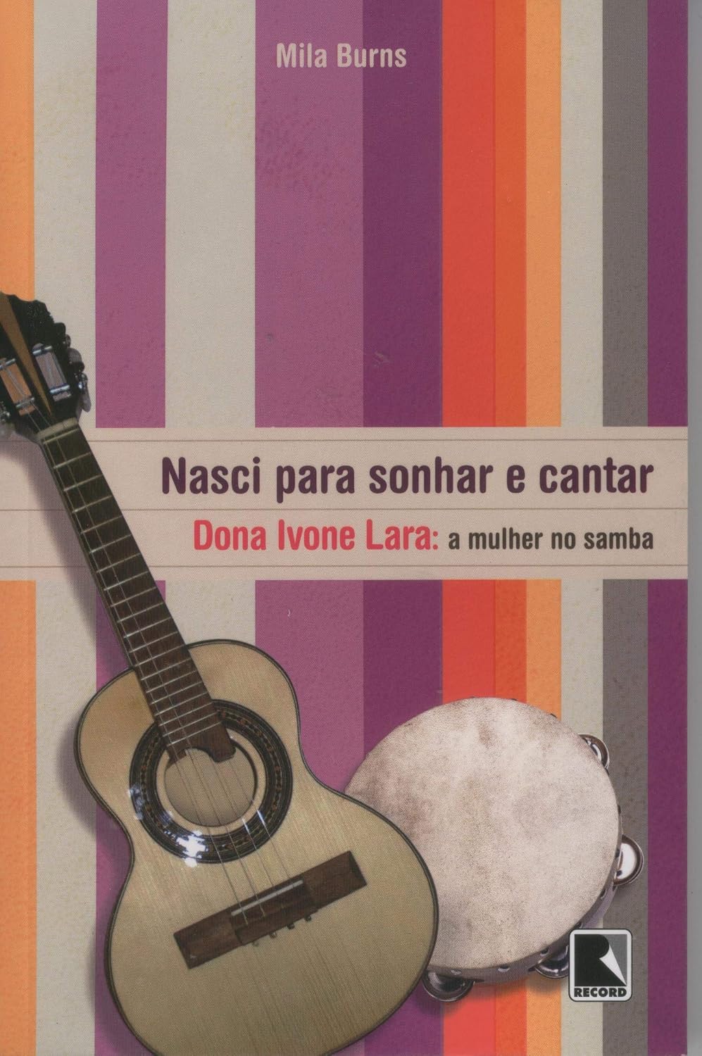 Nasci para sonhar e cantar: D. Ivone Lara – A mulher no samba: D. Ivone Lara – A mulher no samba baixar livro de graça