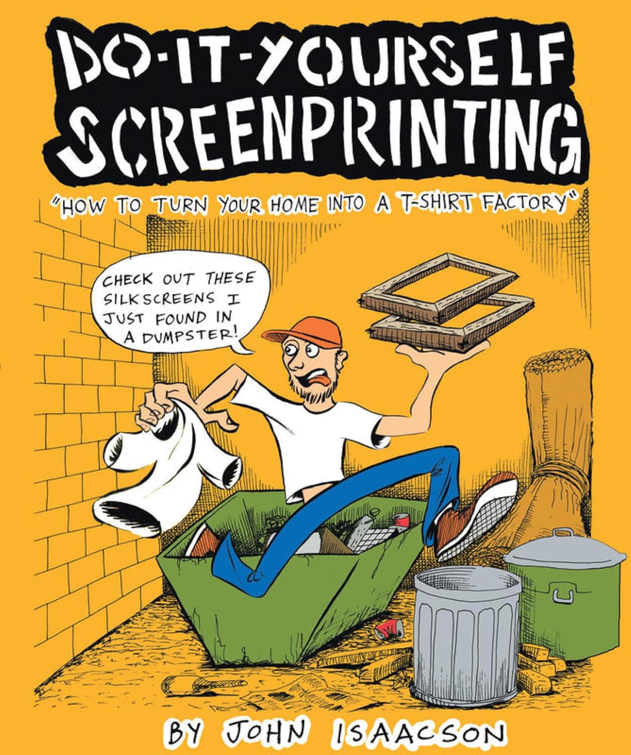 capítulo por capítulo baixar DIY Screenprinting: How to Turn Your Home Into a T-Shirt Factory (English Edition)