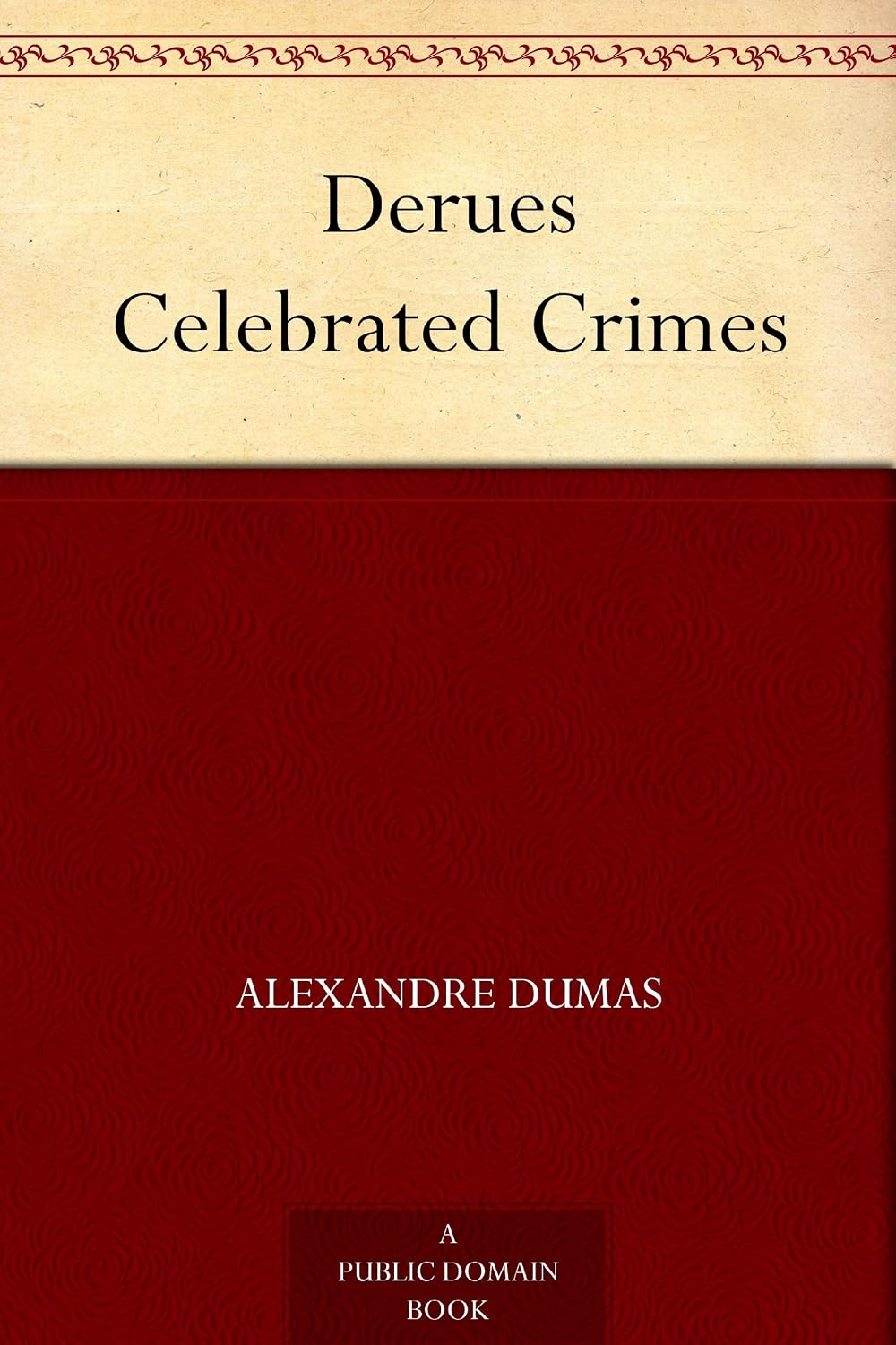 ler totalmente Derues Celebrated Crimes (English Edition)