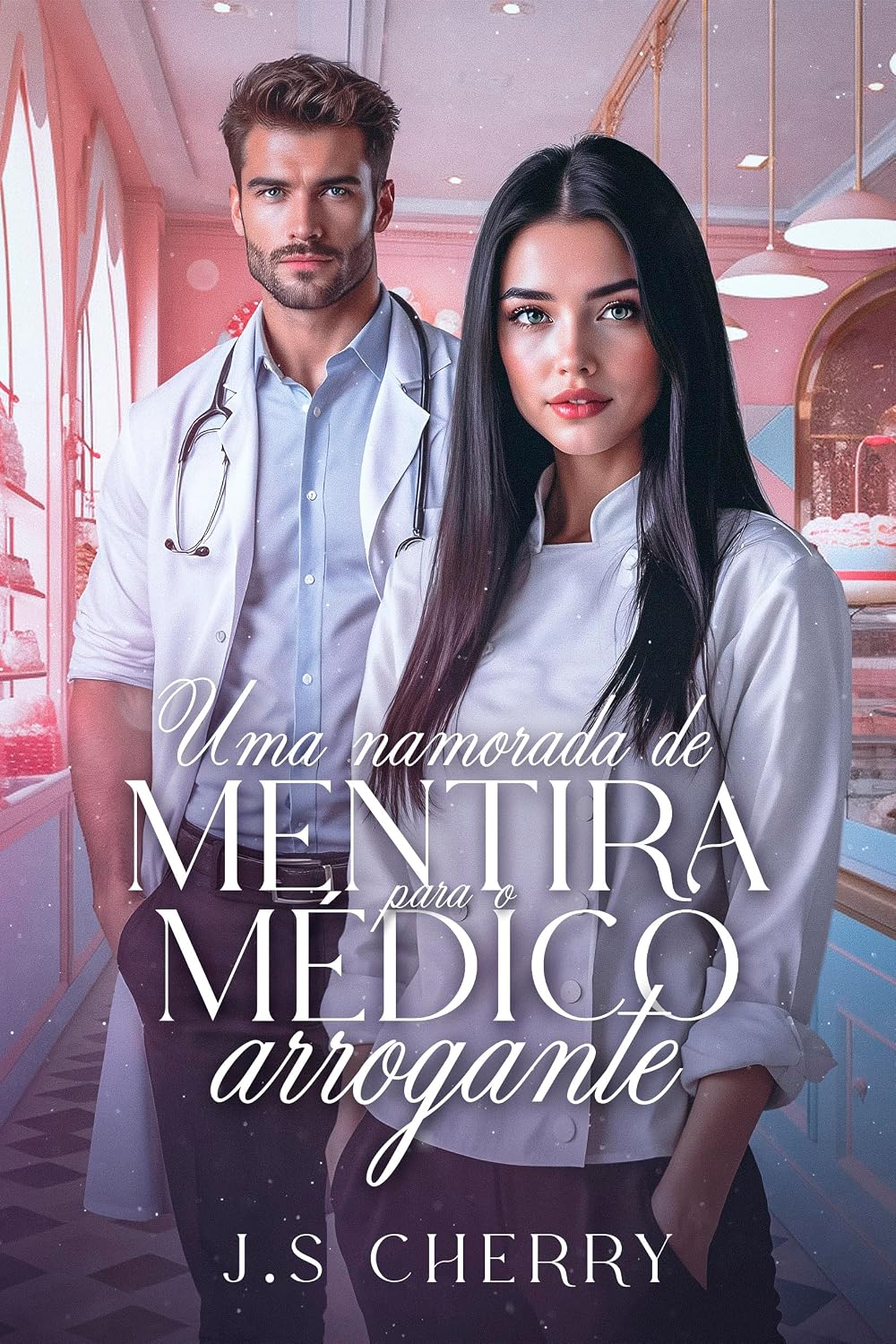 ler totalmente Uma Namorada de Mentira para o Médico Arrogante (Doutores Apaixonados Livro 1)