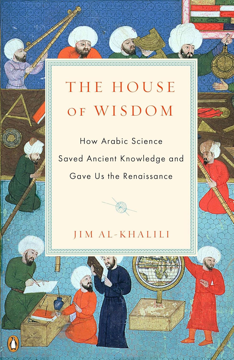 ler totalmente The House of Wisdom: How Arabic Science Saved Ancient Knowledge and Gave Us the Renaissance