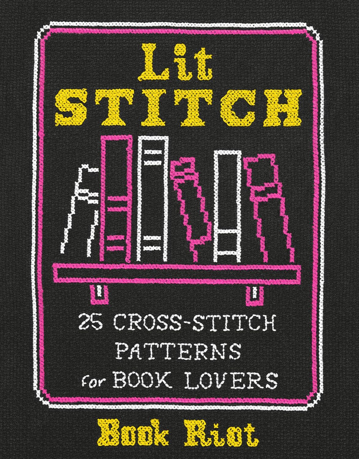 Lit Stitch: 25 Cross-Stitch Patterns for Book Lovers (English Edition) baixar o livro de graça