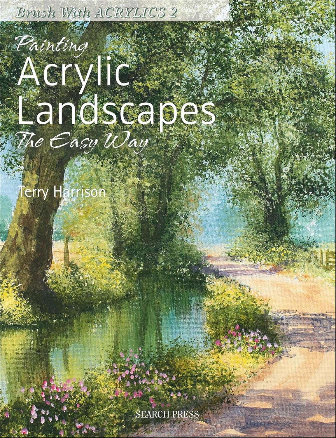 ler totalmente Painting Acrylic Landscapes the Easy Way: Brush with acrylics 2 (English Edition)