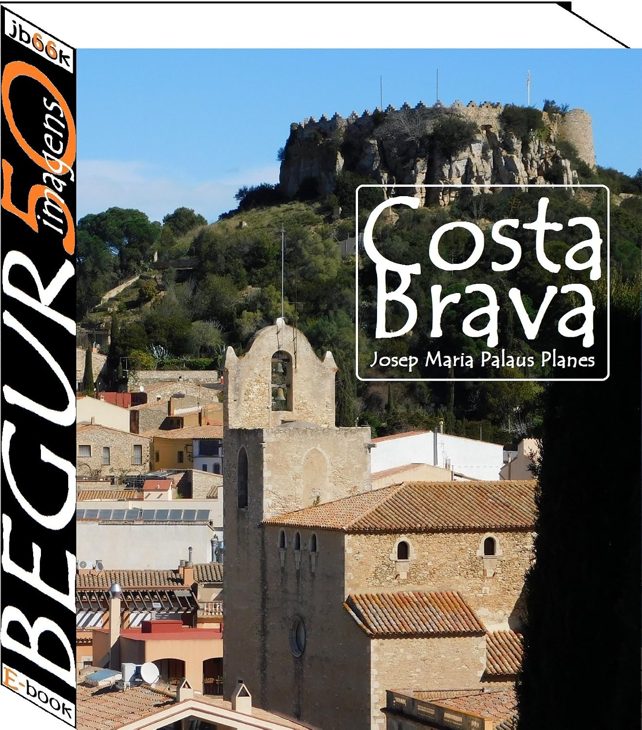 Costa Brava: Begur (50 imagens) baixar livro de graça