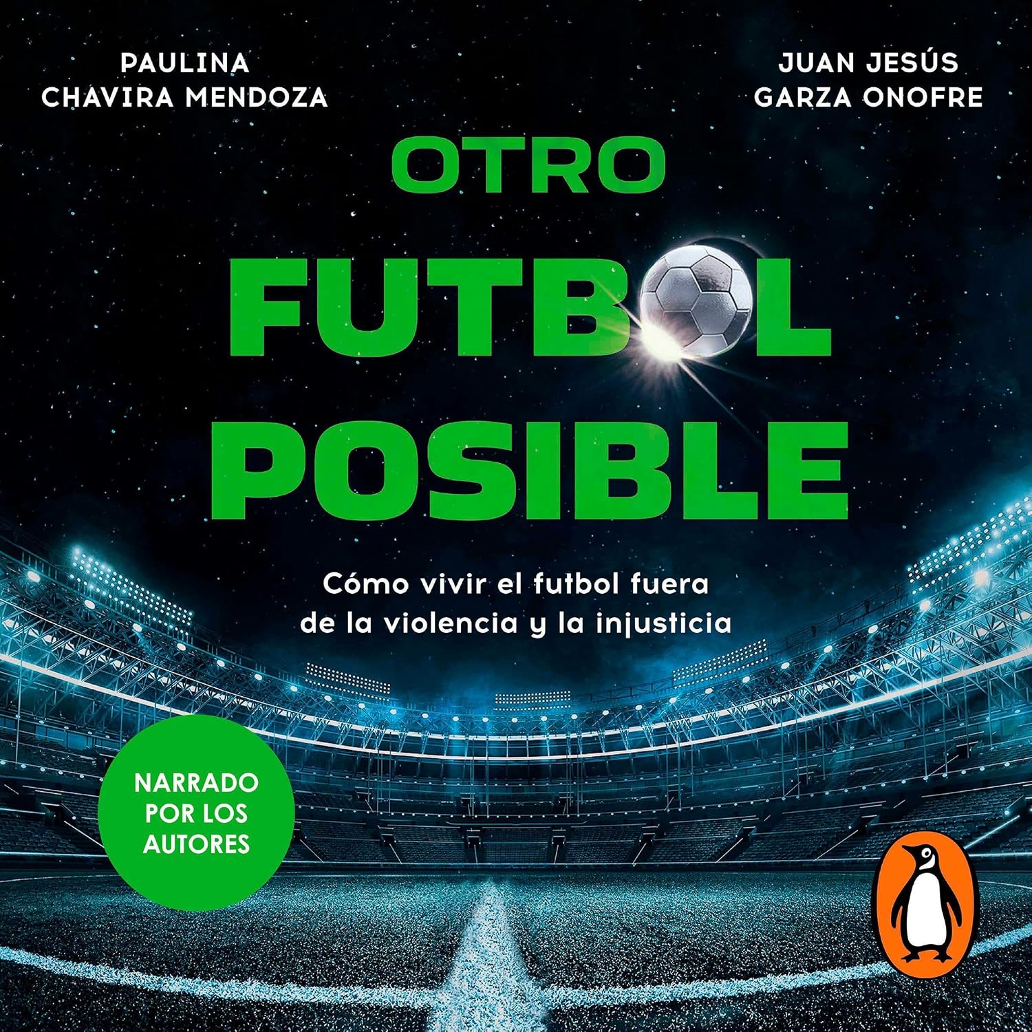 Otro futbol posible: Cómo vivir el futbol fuera de la violencia y la injusticia baixar o livro de graça