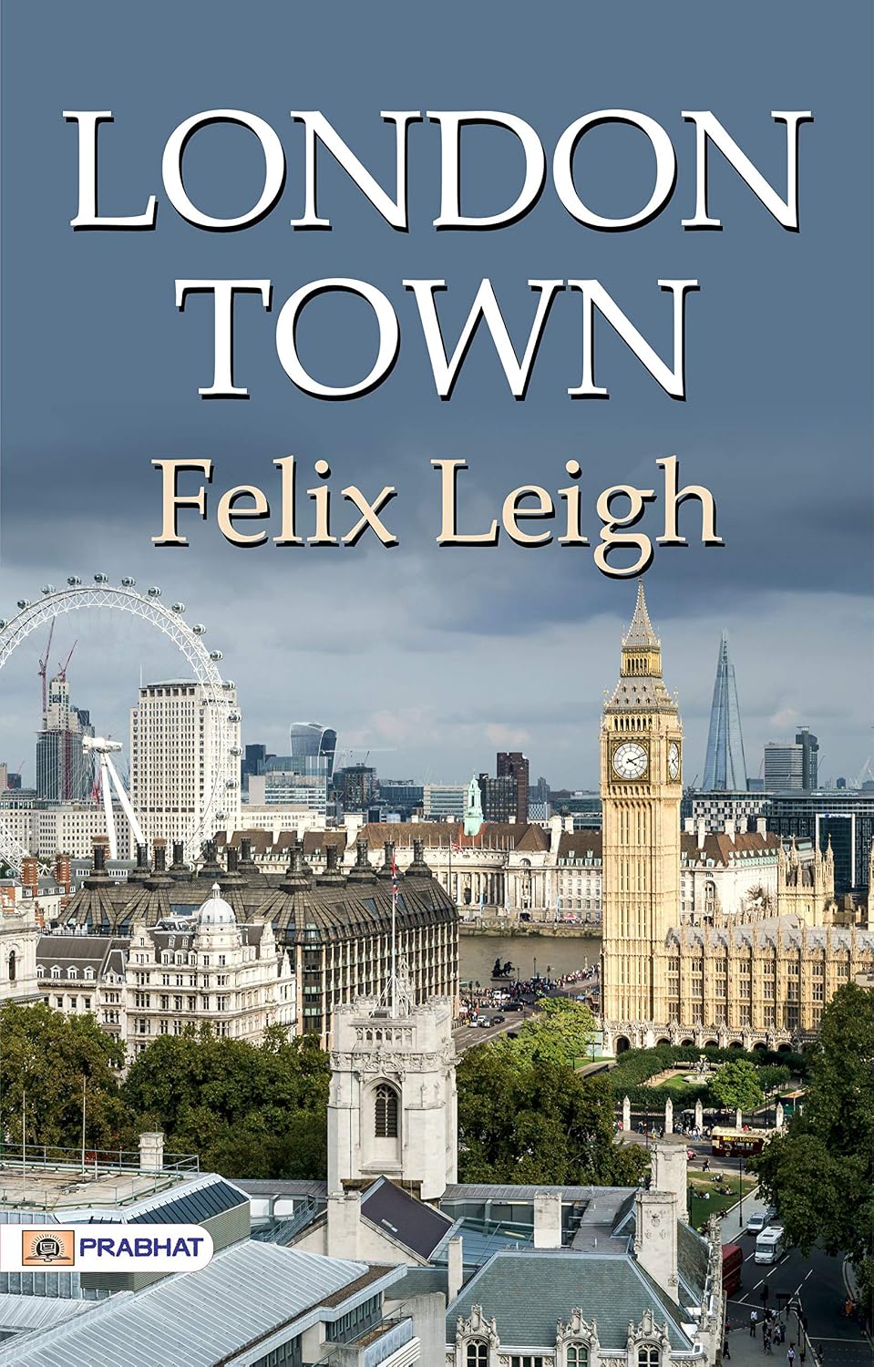 ler totalmente London Town: The Vibrant Soul of England's Capital (English Edition)
