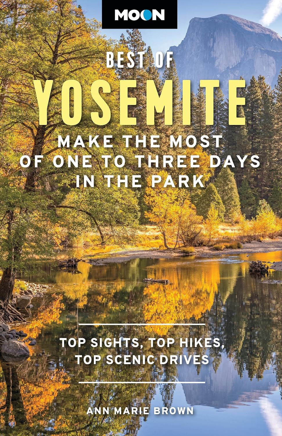 ler totalmente Moon Best of Yosemite: Make the Most of One to Three Days in the Park (Moon Best of Travel Guide) (English Edition)