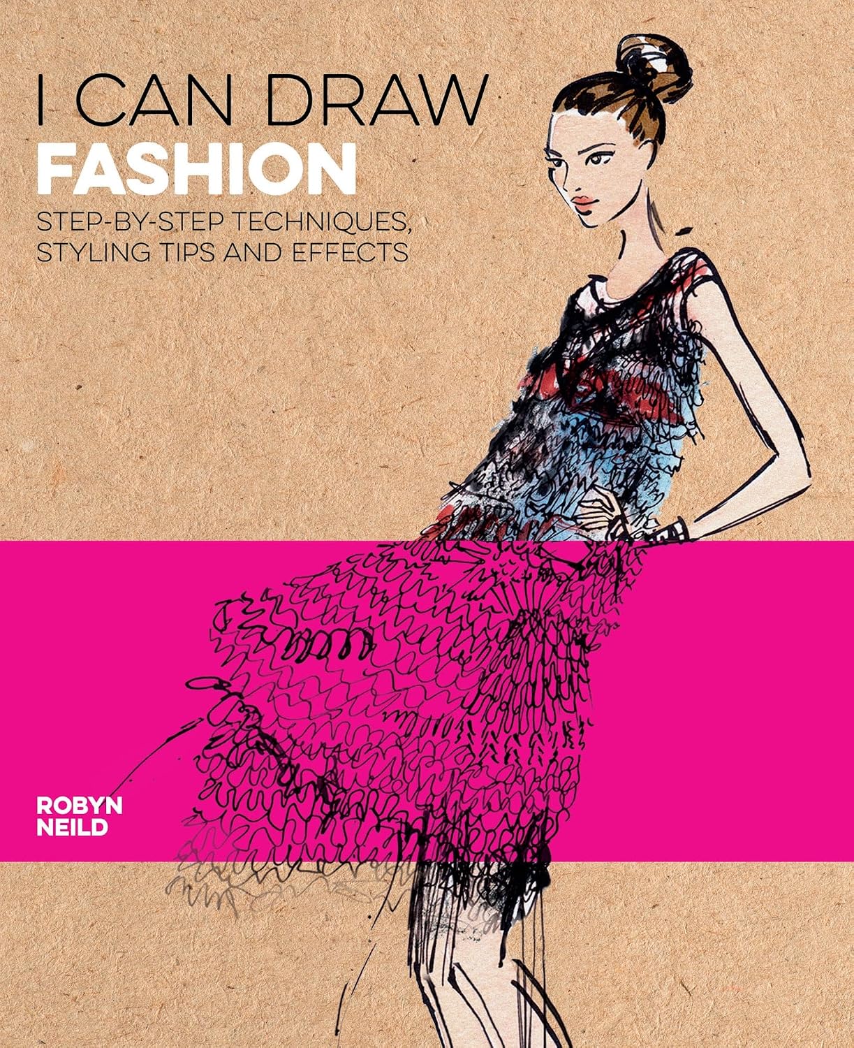 I Can Draw Fashion: Step-by-Step Techniques, Styling Tips and Effects (English Edition) baixar livro de graça