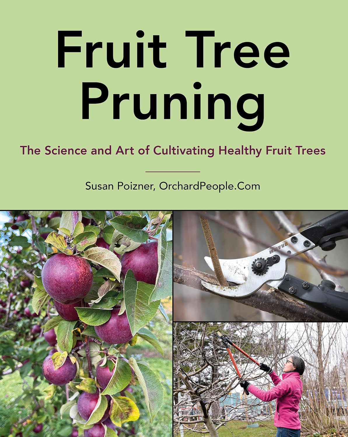 ler totalmente Fruit Tree Pruning: The Science and Art of Cultivating Healthy Fruit Trees (English Edition)