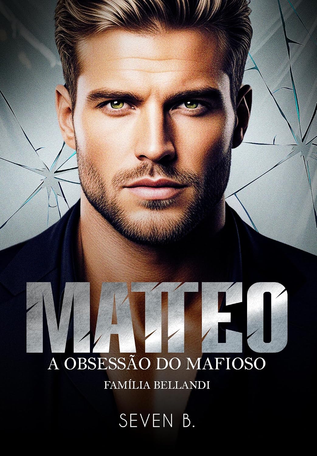 Matteo: A Obsessão do Mafioso (Família Bellandi) baixar livro de graça