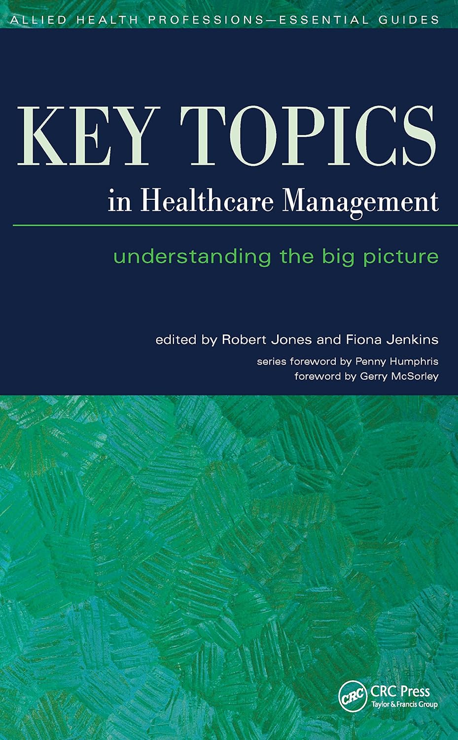 Key Topics in Healthcare Management: Understanding the Big Picture (English Edition) baixar livro de graça