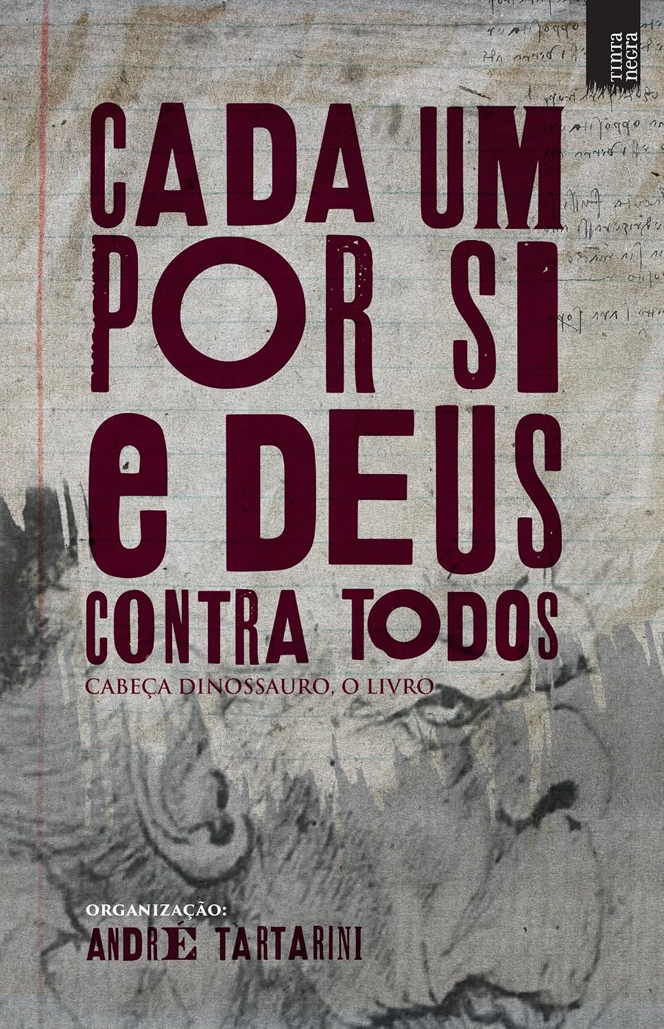Cada um por si e Deus contra todos: Cabeça Dinossauro, o livro baixar livro de graça