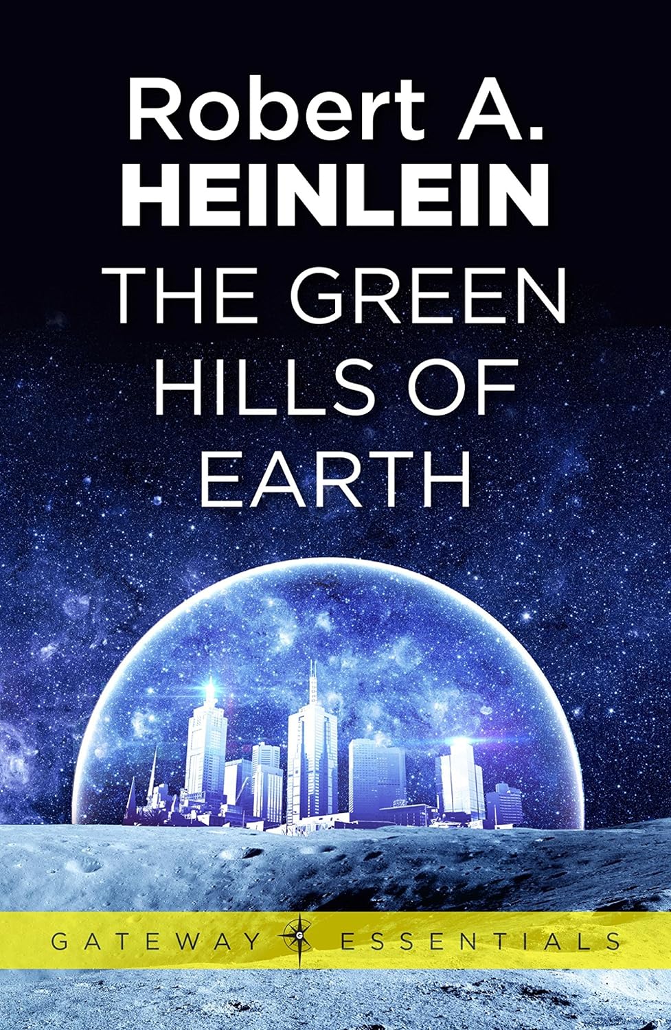 The Green Hills of Earth (Gateway Essentials) (English Edition) baixar o livro de graça