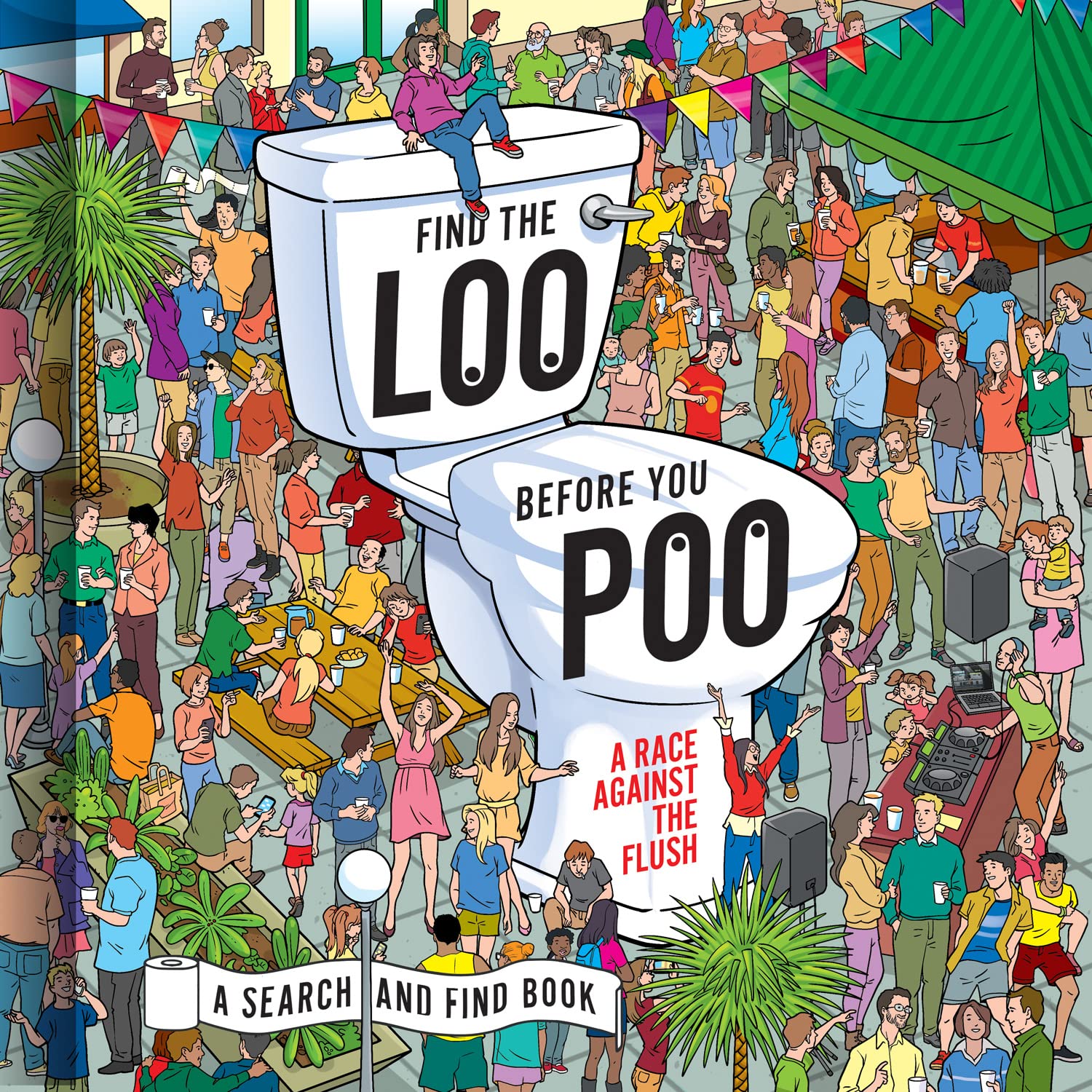 Find the Loo Before You Poo: A Race Against the Flush (English Edition) baixar livro de graça