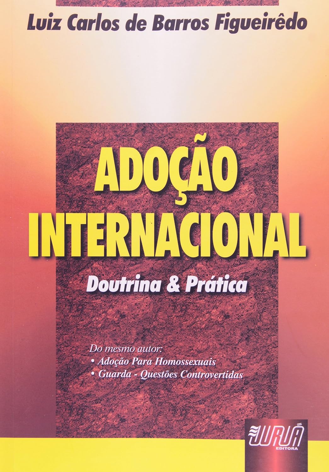 Adoção Internacional - Doutrina e Prática baixar o livro de graça